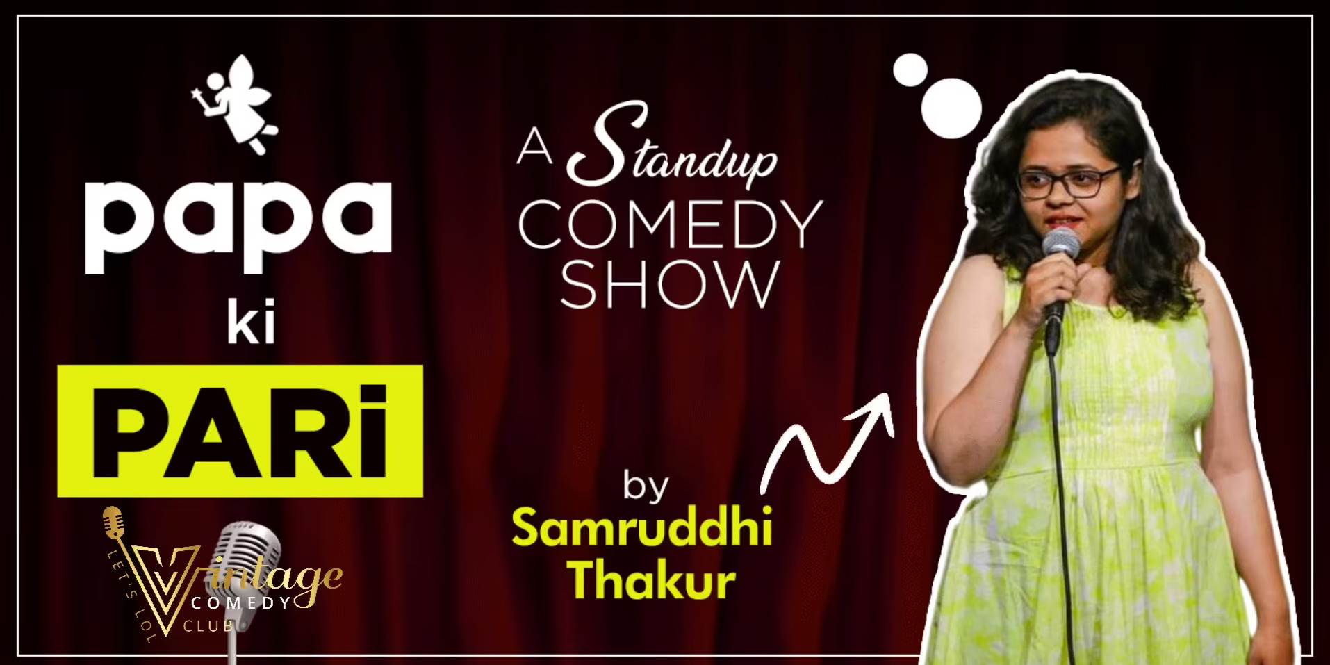 Papa Ki Pari - Standup Solo by Samruddhi Thakur Comedy Shows | Hindi, English | 16yrs + | 1hr